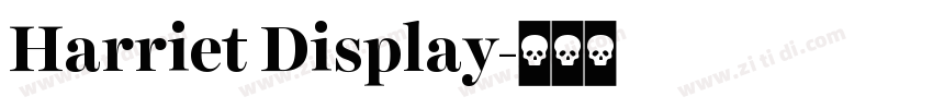 Harriet Display字体转换